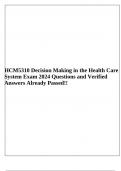 HCM5310 Decision Making in the Health Care System Exam 2024 Questions and Verified Answers Already Passed!!