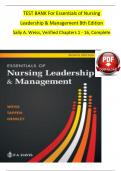 TEST BANK For Essentials of Nursing Leadership & Management 8th Edition 2024, by Sally A. Weiss, Verified Chapters 1 - 16, Complete Newest Version