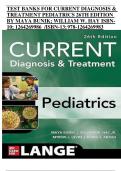 TEST BANKS FOR CURRENT DIAGNOSIS & TREATMENT PEDIATRICS 26TH EDITION BY MAYA BUNIK; WILLIAM W. HAY ISBN10; 1264269986  /ISBN-13; 978-1264269983 