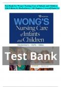 Test Bank for Wong's Nursing Care of Infants and Children 12th Edition by Hockenberry | All Chapters Covered| Rated A+