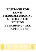 TESTBANK FOR LEWIS MEDICALSURGICAL NURSING 11TH EDITION BYHARDING ( ALL CHAPTERS 1-68) 2024