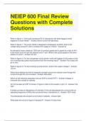NEIEP 600 Final Review Questions with Complete Solutions