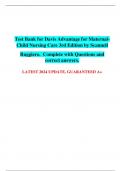 Test Bank for Davis Advantage for Maternal- Child Nursing Care 3rd Edition by Scannell Ruggiero.  Complete with Questions and correct answers.  LATEST 2024 UPDATE, GUARANTEED A+