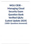 WGU C838 –  Managing Cloud Security Exam Question Bank  Verified Q&As  (Latest Update 2024) (1000+ Questions Answered)