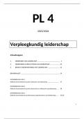 PL 4 Verpleegkundig Leiderschap verslag met uitleg + FASE 1, 2 en 3 met veel (wetenschappelijke)bronnen (in de palliatieve zorg)
