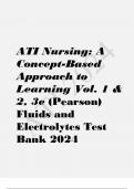 ATI Nursing: A Concept-Based Approach to Learning Vol. 1 & 2, 3e (Pearson) Fluids and Electrolytes Test Bank 2024