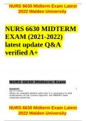 NURS 6630 Midterm Exam Latest 2022 Walden University NURS 6630 MIDTERM EXAM (2021-2022) latest update Q&A verified A+