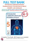 Test Bank For Integrated Cardiopulmonary Pharmacology 5th Edition By Bruce Colbert, Luis Gonzalez ( 2019 - 2020 ), 9781517805067, Chapter 1-15 Complete Questions and Answers A+