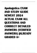Apologetics EXAM  AND STUDY GUIDE  NEWEST 2024  ACTUAL EXAM ALL  QUESTIONS AND  CORRECT DETAILED  ANSWERS (VERIFIED  ANSWERS) |ALREADY  GRADED A+ 