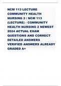 NCM 113 LECTURE  COMMUNITY HEALTH  NURSING 2 / NCM 113  (LECTURE) - COMMUNITY  HEALTH NURSING 2 NEWEST  2024 ACTUAL EXAM  QUESTIONS AND CORRECT  DETAILED ANSWERS  VERIFIED ANSWERS ALREADY GRADED A+ 