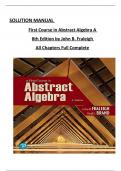 Solution Manual for First Course in Abstract Algebra A, 8th Edition by John B. Fraleigh, All Chapters 1 - 56, Complete, Verified Latest Version