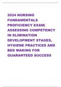 2024 NURSING FUNDAMENTALS PROFICIENCY EXAM| ASSESSING COMPETENCY IN ELIMINATION DEVELOPMENT STAGES, HYGIENE PRACTICES AND BED MAKING FOR GUARANTEED SUCCESS