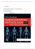Test Bank - Radiographic Pathology for Technologists, 8th Edition (Kowalczyk, 2022),latest edition graded A+