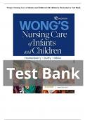  Test Bank For Wong's Nursing Care of Infants and Children 12th Edition Marilyn J. Hockenberry All Chapters (1-34) |A+ ULTIMATE GUIDE 2023