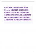 Civil War - Battles and Main Events NEWEST 2024 EXAM COMPLETE QUESTIONS AND CORRECT DETAILED ANSWERS WITH RATIONALES VERIFIED ANSWERS ALREADY GRADED A+
