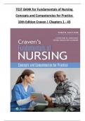 TEST BANK For Craven & Hirnle's Fundamentals of Nursing: Concepts and Competencies for Practice, 10th Edition by Christine Henshaw, Renee Rassilyer, Verified Chapters 1 - 43, Complete Newest Version
