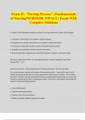 Exam II: "Nursing Process" (Fundamentals of Nursing/NURS9108, NWACC) Exam With Complete Solutions