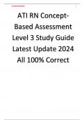 ATI RN Concept-Based Assessment Level 3 Study Guide Latest Update 2024 All 100% Correct