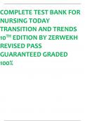 COMPLETE TEST BANK FOR NURSING TODAY TRANSITION AND TRENDS 10TH EDITION BY ZERWEKH REVISED PASS GUARANTEED GRADED 100%