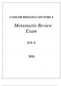 CANCER BIOLOGY LECTURE 4 METASTASIS REVIEW EXAM Q & A 2024.
