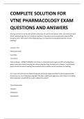 COMPLETE SOLUTION FOR  VTNE PHARMACOLOGY EXAM  QUESTIONS AND ANSWERS