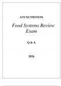 ATI NURSING NUTRITION FOOD SYSTEMS REVIEW EXAM Q & A 2024