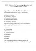 HESI Milestone #3 (Pharmacology) Questions And Answers With Complete Solutions