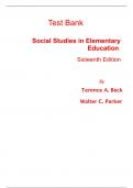 Test Bank for Social Studies in Elementary Education 16th Edition By Walter Parker, Terence Beck (All Chapters, 100% Original Verified, A+ Grade)