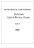 NR 340 CRITICAL CARE (DELIRIUM) LATEST REVIEW EXAM Q & A 2024
