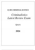 CJ 301 CRIMINAL JUSTICE (CRIMINALISTICS) LATEST REVIEW FINAL EXAM Q & A 2024