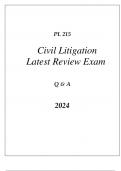 PL 215 CIVIL LITIGATION LATEST REVIEW FINAL EXAM Q & A 2024