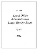 PL 300 LEGAL OFFICS ADMINISTRATION LATEST REVIEW FINAL EXAM Q & A 2024.