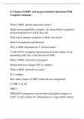 I: Chapter 8 (MHC and Ag presentation) Questions With Complete Solutions
