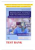 Test Bank For All Chapters Radiologic Science for Technologists, 12th Edition by Bushong Chapter 1-40| 2024 Already Graded A+