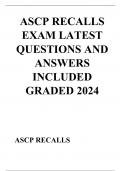 ASCP RECALLS EXAM LATEST QUESTIONS AND ANSWERS INCLUDED GRADED 2024