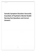 Somatic Symptom Disorders Varcarolis Essentials of Psychiatric Mental Health Nursing Test Questions and Correct Answers