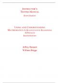 Instructor Testing Manual for Using and Understanding Mathematics A Quantitative Reasoning Approach 8th Edition By Jeffrey Bennett, William Briggs (All Chapters, 100% Original Verified, A+ Grade)