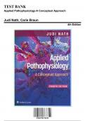 Test Bank for Applied Pathophysiology-A Conceptual Approach, 4th Edition by Nath, 9781975179199, Covering Chapters 1-20 | Includes Rationales