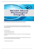 NCLEX: PHYSIOLOGICAL INTEGRITY EXAM 2024 WITH 100% ACCURATE SOLUTIONS