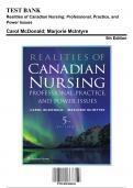 Test Bank: Realities of Canadian Nursing: Professional, Practice, and Power Issues 5th Edition by Mclntyre - Ch. 1-26, 9781496384041, with Rationales