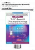 Test Bank for Stahl’s Essential Psychopharmacology Neuroscientific Basis and Practical Applications, 5th Edition by Stahl, 9781108838573, Covering Chapters 1-13 | Includes Rationales