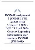 Exam (elaborations) INS2601 Assignment 3 (COMPLETE ANSWERS) Semester 1 2024 - DUE 29 April 2024 •	Course •	Exploring Information user Studies - INS2601 (INS2601) •	Institution •	University Of South Africa (Unisa) •	Book •	User Studies for Digital Library 