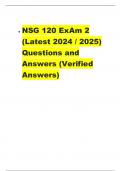 NSG 120 ExAm 2 (Latest 2024 / 2025) Questions and Answers (Verified Answers)