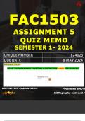 FAC1503 ASSIGNMENT 5 QUIZ MEMO - SEMESTER 1 - 2024 - UNISA - DUE : 9 MAY 2024 (INCLUDES 530 PAGES EXTRA MCQ BOOKLET WITH ANSWERS - DISTINCTION GUARANTEED)