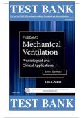 Test Bank for Pilbeam's Mechanical Ventilation: Physiological and Clinical Applications 6th Edition by J.M Cairo ISBN: 9780323320092|| Complete Guide A+