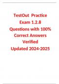 TestOut  Practice  Exam 1.2.8   Questions with 100% Correct Answers Verified  Updated 2024-2025