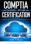 CompTIA Cloud+ (Plus) Certification: Practice Questions, Answers and Master the Exam 2024/2025.