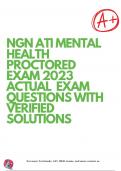 NGN ATI MENTAL HEALTH PROCTORED EXAM 2023 ACTUAL  EXAM QUESTIONS WITH VERIFIED SOLUTIONS | 