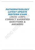 PATHOPHYSIOLOGY LATEST UPDATE MIDTERM EXAM (2024) (100% CORRECT &VERIFIED QUESTIONS & ANSWERS 