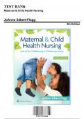 Test Bank: Maternal and Child Health Nursing, 9th Edition by Silbert - Chapters 1-56, 9781975161064 | Rationals Included